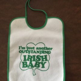 Bib “I’m Just Another Outstanding Irish Baby”