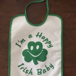 Bib “I’m a Happy Irish Baby”