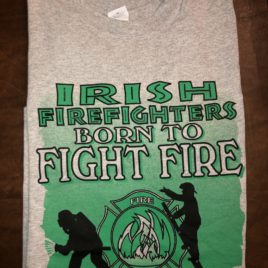 “Irish Firefighters Born to Fight Fire” Gray T-Shirt